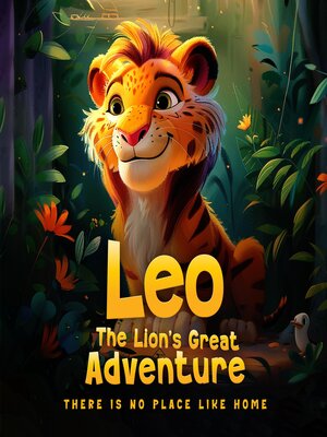 cover image of Leo the Lion's Great Adventure